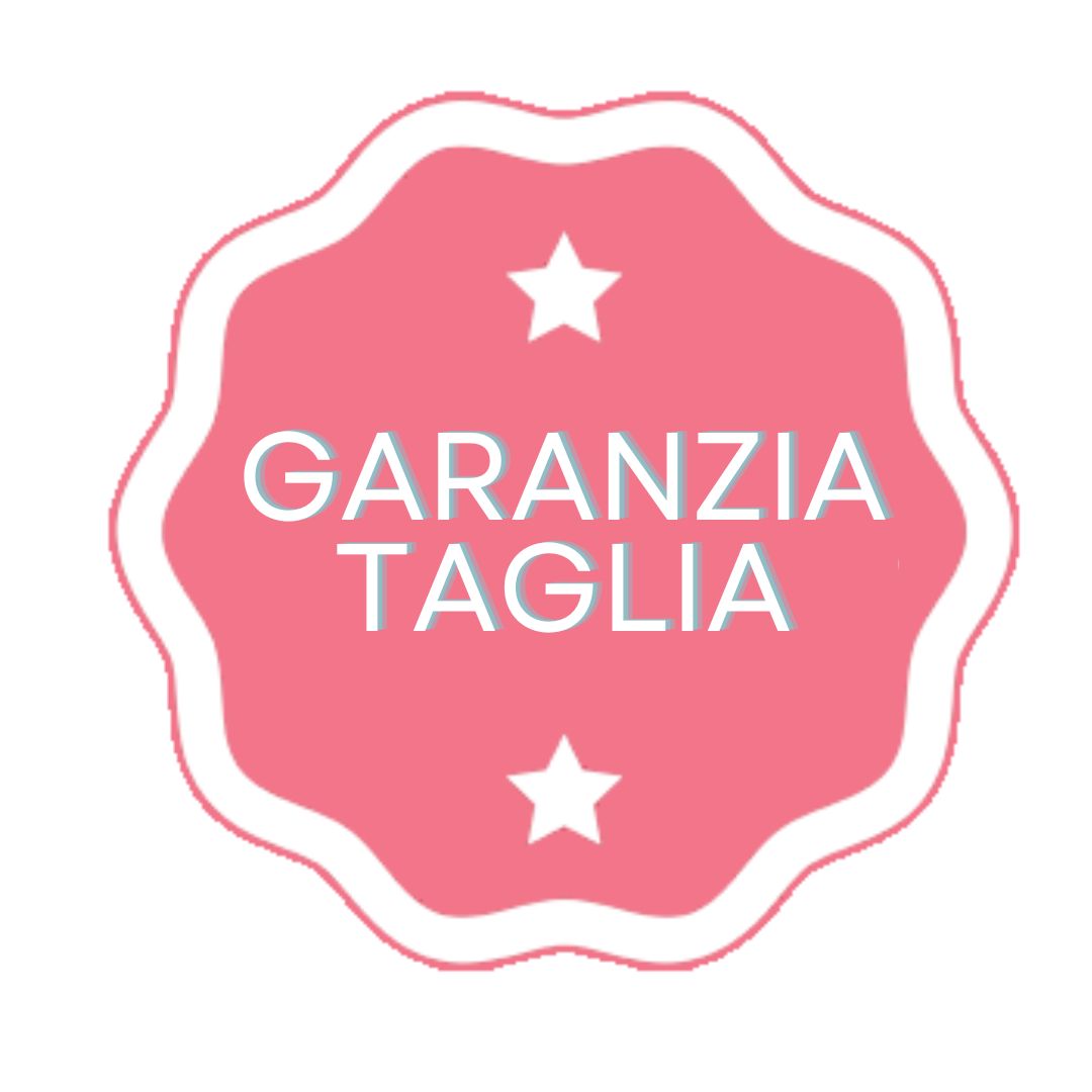 GARANZIA TAGLIA!